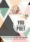 You/Poet (Learn the Art. Speak Your Truth. Share Your Voice.) by Rayna Hutchison, Samuel Blake, 9781507208342