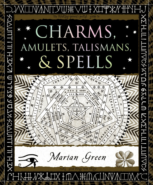 Charms, Amulets, Talismans & Spells by Marian Green, 9781635573060