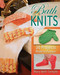 Bath Knits (30 Projects Made to Pamper) by Mary Beth Temple, 9780811716574