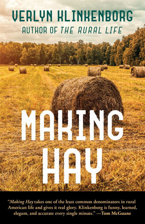 Making Hay by Verlyn Klinkenborg, Gordon Allen, 9781493036981