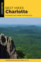 Best Hikes Charlotte by Jennifer Pharr Davis, Johnny Molloy, 9781493038138