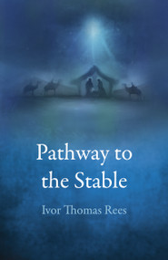Pathway to the Stable by Ivor  Thomas Rees, 9781785358609