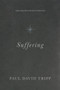 Suffering (Gospel Hope When Life Doesn't Make Sense) by Paul David Tripp, 9781433556777