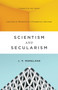 Scientism and Secularism (Learning to Respond to a Dangerous Ideology) by J. P. Moreland, 9781433556906