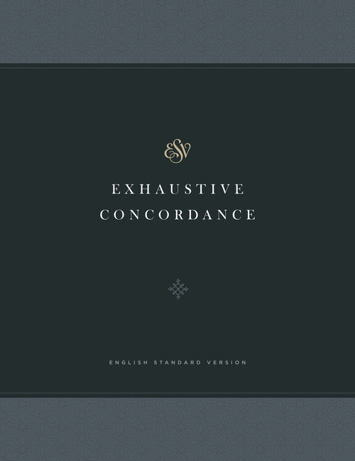 ESV Exhaustive Concordance, 9781433562006