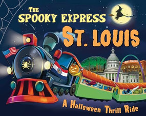 The Spooky Express St. Louis by Eric James, Marcin Piwowarski, 9781492654001