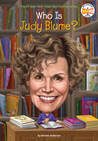 Who Is Judy Blume? by Kirsten Anderson, Who HQ, Ted Hammond, 9780448488493