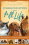 Communication With All Life (Revelations of An Animal Communicator) by Joan Ranquet, 9781401916817