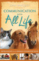 Communication With All Life (Revelations of An Animal Communicator) by Joan Ranquet, 9781401916817