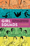 Girl Squads (20 Female Friendships That Changed History) by Sam Maggs, Jenn Woodall, 9781683690726