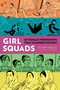 Girl Squads (20 Female Friendships That Changed History) by Sam Maggs, Jenn Woodall, 9781683690726
