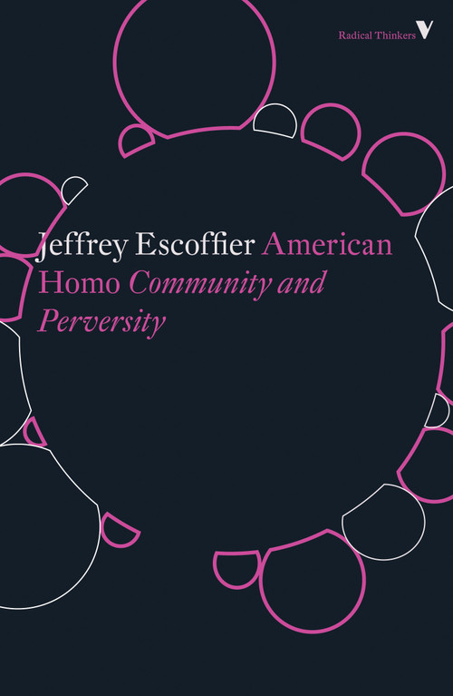 American Homo (Community and Perversity) by Jeffrey Escoffier, 9781788732314
