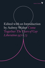 Come Together (Years of Gay Liberation) by Aubrey Walter, 9781788732376