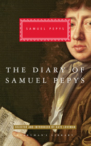 The Diary of Samuel Pepys (Selected and Introduced by Kate Loveman) - 9781101907924 by Samuel Pepys, Kate Loveman, 9781101907924