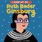 I Look Up To... Ruth Bader Ginsburg by Anna Membrino, Fatti Burke, 9780525579526