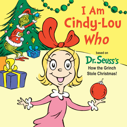 I Am Cindy-Lou Who by Tish Rabe, 9781524718039