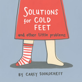 Solutions for Cold Feet and Other Little Problems - 9780735264649 by Carey Sookocheff, 9780735264649