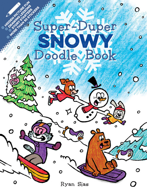 Super-Duper Snowy Doodle Book (A Winter and Holiday Book for Kids) by Ryan Sias, 9781328810212