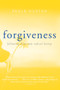 Forgiveness (Following Jesus into Radical Loving) (Miniature Edition) by Paula Huston, 9781612618975