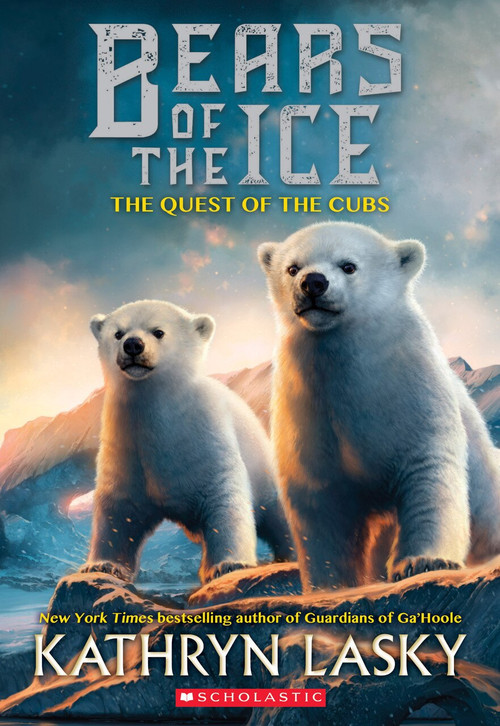 The Quest of the Cubs (Bears of the Ice #1) - 9780545683067 by Kathryn Lasky, 9780545683067