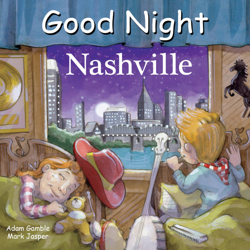 Good Night Nashville by Adam Gamble, Mark Jasper, David Leonard, 9781602197732