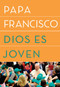 Dios es joven by Papa Francisco, 9781984801630