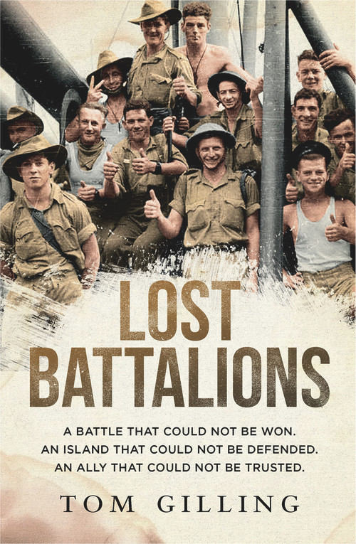 Lost Battalions by Tom Gilling, 9781760632342