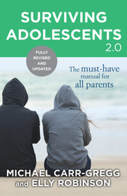 Surviving Adolescents 2.0 (The Must-Have Manual for All Parents) by Michael Carr-Gregg, 9780143784661