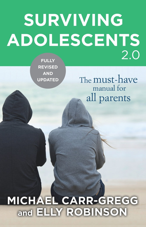 Surviving Adolescents 2.0 (The Must-Have Manual for All Parents) by Michael Carr-Gregg, 9780143784661