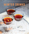 Winter Drinks (70 Essential Cold-Weather Cocktails) by Editors of PUNCH, 9780399581663