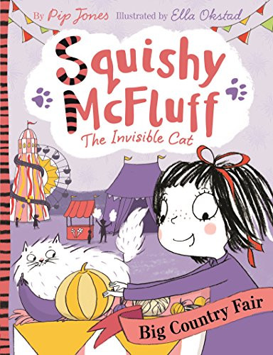 Squishy McFluff: Big Country Fair by Pip Jones, Ella Okstad, 9780571320707
