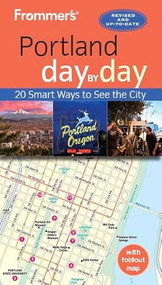 Frommer's Portland day by day by Donald Olson, 9781628873849