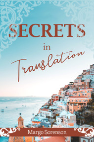 Secrets in Translation by Margo Sorenson, 9781947548442
