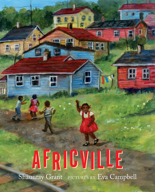 Africville by Shauntay Grant, Eva Campbell, 9781773060439