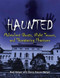 Haunted (Malevolent Ghosts, Night Terrors, and Threatening Phantoms) by Brad Steiger, 9781578596201