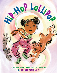 Hip-Hop Lollipop - 9781101934821 by Susan Montanari, Brian Pinkney, 9781101934821