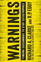 Warnings (Finding Cassandras to Stop Catastrophes) - 9780062488039 by Richard A. Clarke, R.P. Eddy, 9780062488039