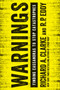 Warnings (Finding Cassandras to Stop Catastrophes) - 9780062488039 by Richard A. Clarke, R.P. Eddy