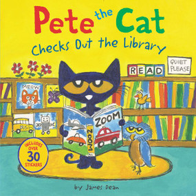 Pete the Cat Checks Out the Library (Includes Over 30 Stickers!) by James Dean, Kimberly Dean, James Dean, 9780062675323