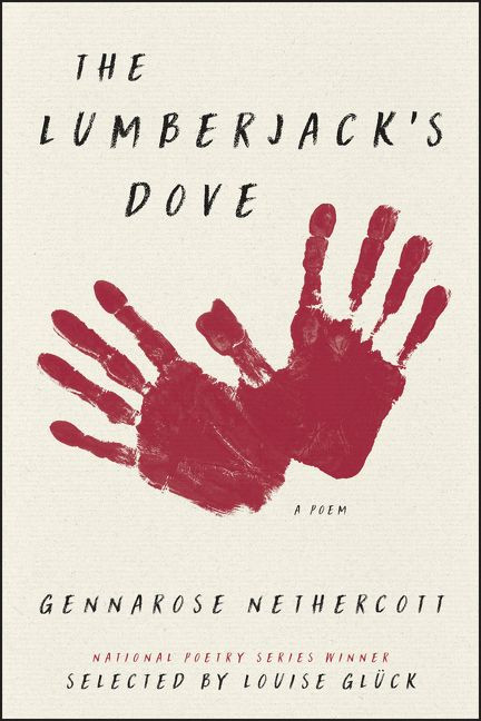 The Lumberjack's Dove (A Poem) by GennaRose Nethercott, 9780062853677