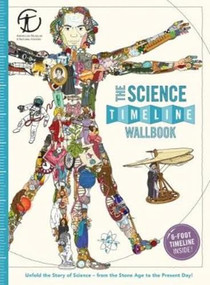 The Science Timeline Wallbook (Unfold the Story of Inventions-from the Stone Age to the Present Day!) by Christopher Lloyd, Andy Forshaw, 9780993284755
