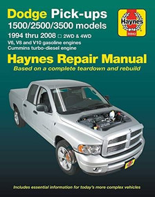 Dodge 1500, 2500 & 3500 Pick-ups (94-08) with V6, V8 & V10 Gas & Cummins turbo-diesel, 2WD & 4WD Haynes Repair Manual (Does not include specific to SRT-10 models). (2WD & 4WD - V6, V8 and V10 gasoline engines - Cummins turbo-diesel engine) by Editors of Haynes Manuals, 9781620922873