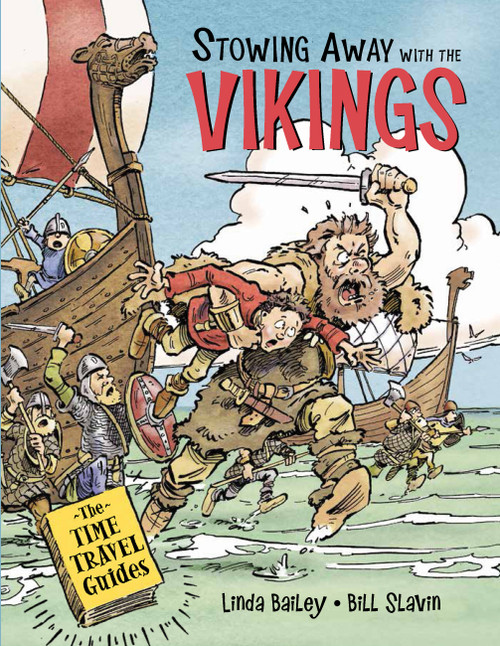 Stowing Away with the Vikings - 9781771389877 by Linda Bailey, Bill Slavin, 9781771389877