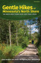 Gentle Hikes of Minnesota's North Shore (The Area's Most Scenic Hikes Less Than 3 Miles) - 9781591939221 by Ladona Tornabene, Melanie Morgan, Lisa Vogelsang, 9781591939221