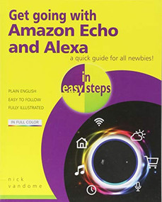 Get going with Amazon Echo and Alexa in easy steps by Nick Vandome, 9781840788143