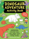 Dinosaur Adventure Activity Book by Jen Alliston, 9781787080065