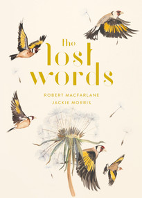 The Lost Words by Robert Macfarlane, Jackie Morris, 9781487005382