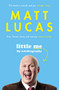 Little Me (My life from A-Z) by Matt Lucas, 9781786892508