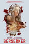 Berserker - 9781250180766 by Emmy Laybourne, 9781250180766