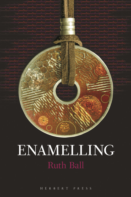 Enamelling by Ruth Ball, 9781912217458